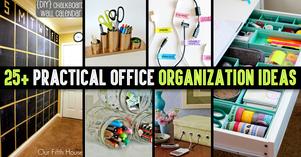 25+ Practical Office Organization Ideas And Tips For The Busy Modern-Day Professional!